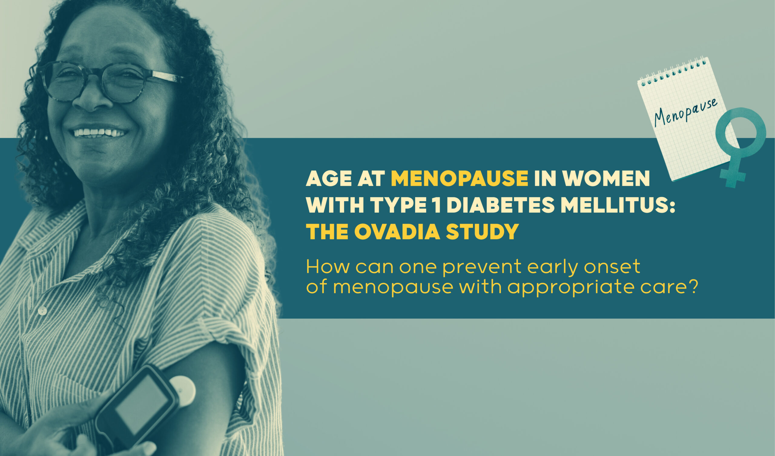 Age at menopause in women with type 1 diabetes mellitus: the OVADIA study