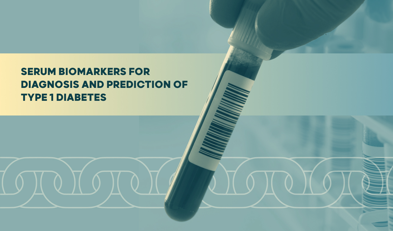Serum biomarkers for diagnosis and prediction of type 1 diabetes